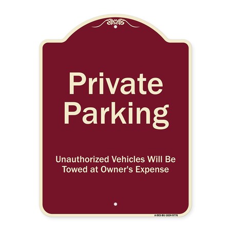 Signmission Designer Series-Private Parking Unauthorized Vehicles Will Be Towed Owner E, 24" x 18", BU-1824-9776 A-DES-BU-1824-9776